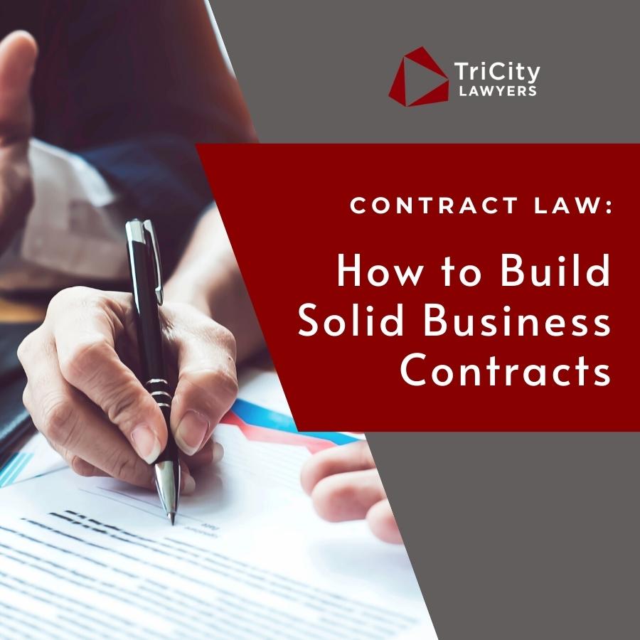 Contract Law: How to Build Solid Business Contracts